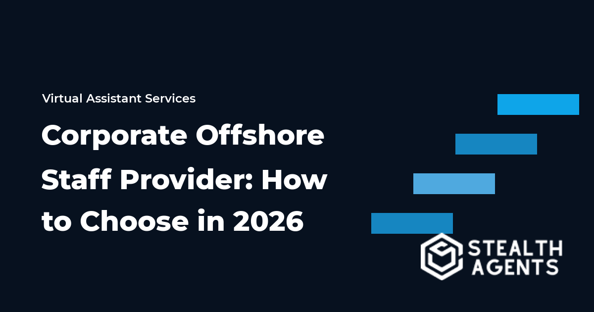 Corporate Offshore Staff Provider: How to Choose in 2026