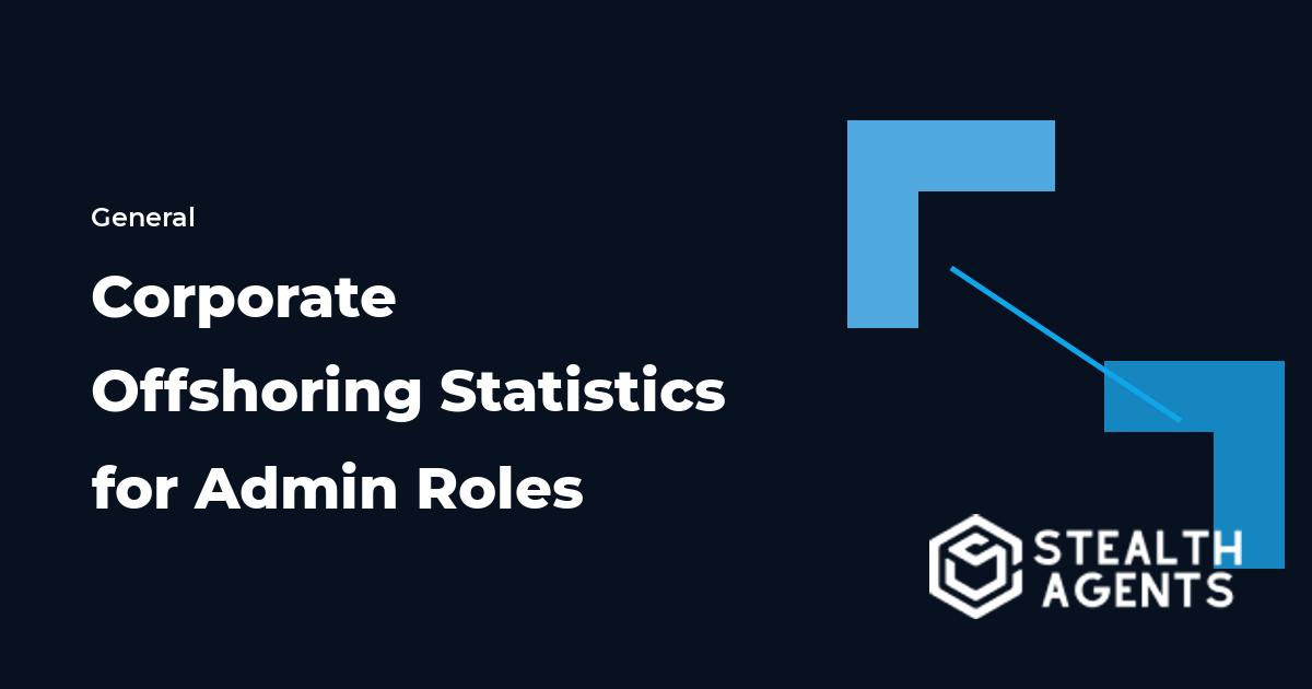 Corporate Offshoring Statistics for Admin Roles