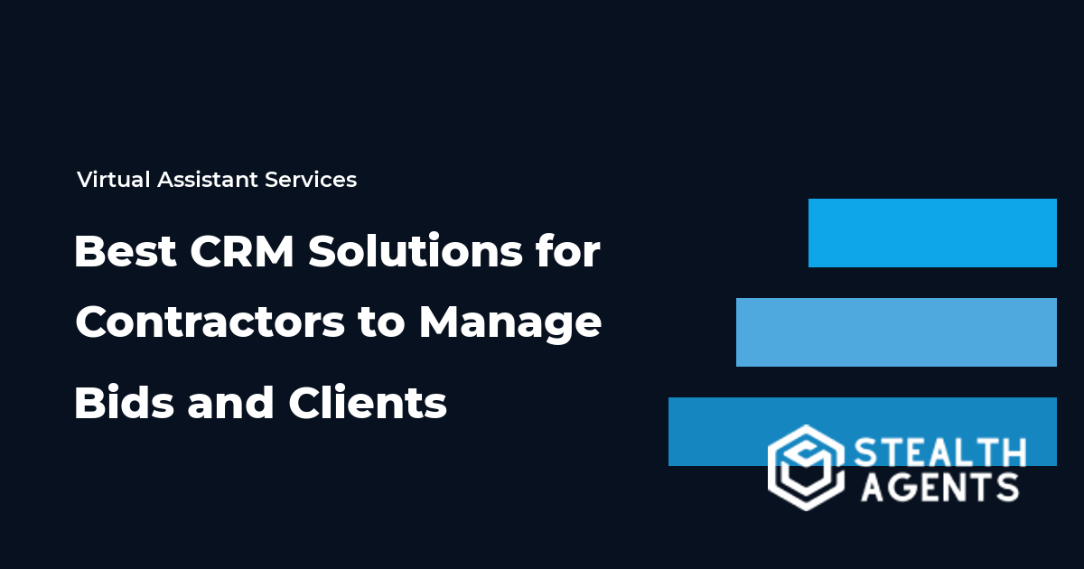 Best CRM Solutions for Contractors to Manage Bids and Clients