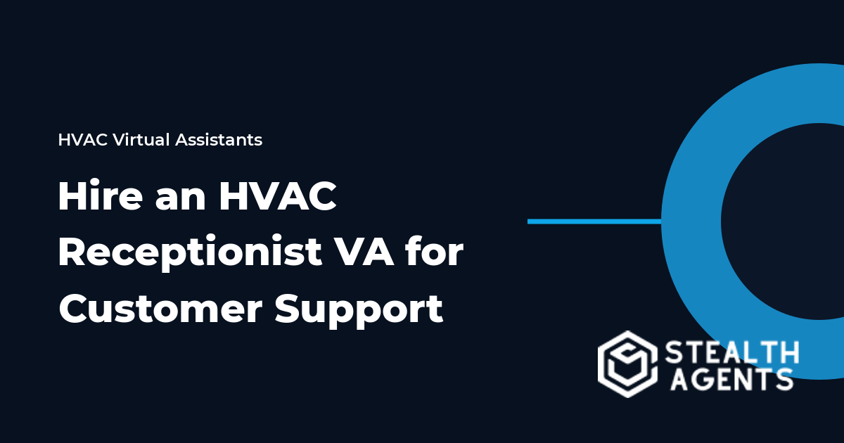 Hire an HVAC Receptionist Virtual Assistant for Customer Support