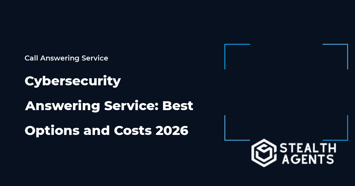 Cybersecurity Answering Service: Best Options and Costs 2026