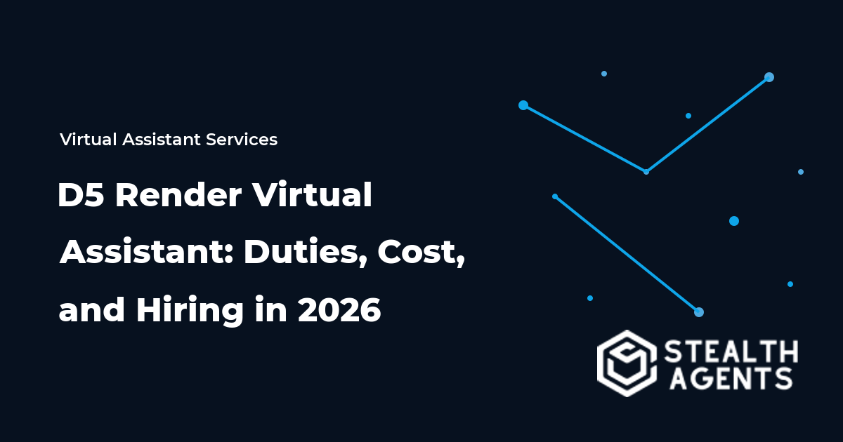 D5 Render Virtual Assistant: Duties, Cost, and Hiring in 2026