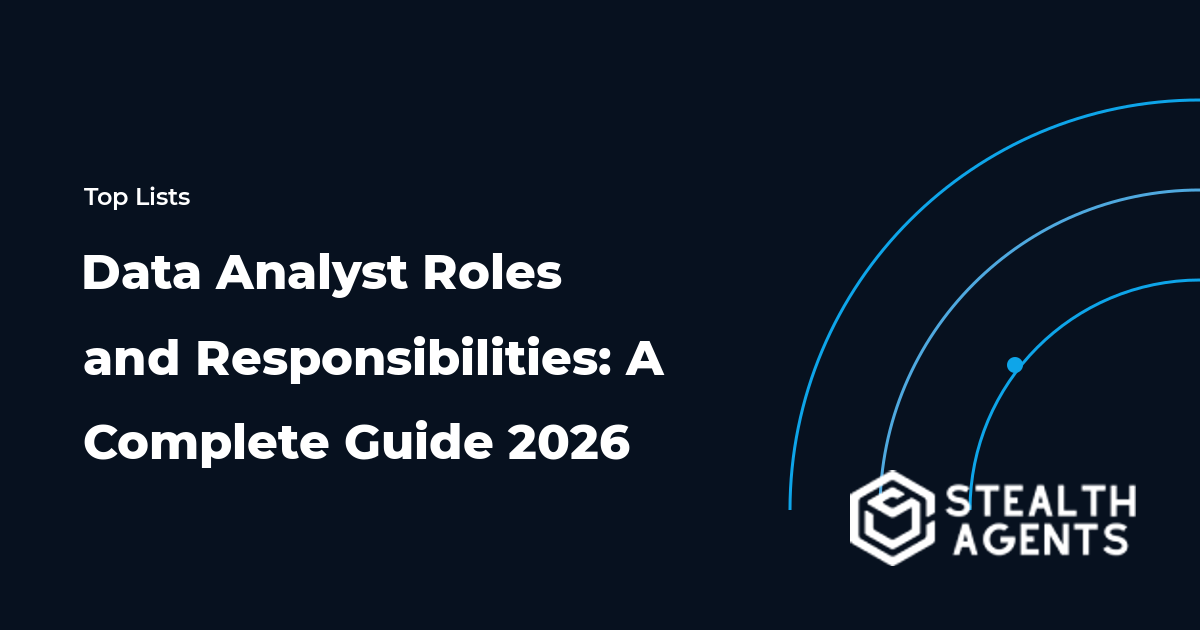 Data Analyst Roles and Responsibilities: A Complete Guide 2026