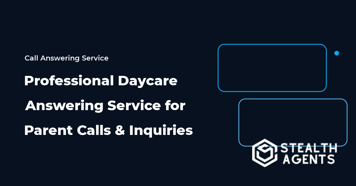 Professional Daycare Answering Service for Parent Calls and Inquiries