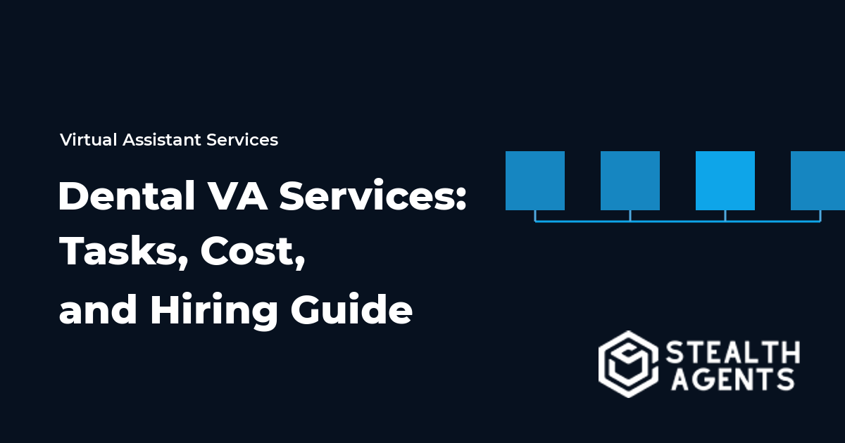 Dental Virtual Assistant Services: Tasks, Cost, and Hiring Guide for 2026
