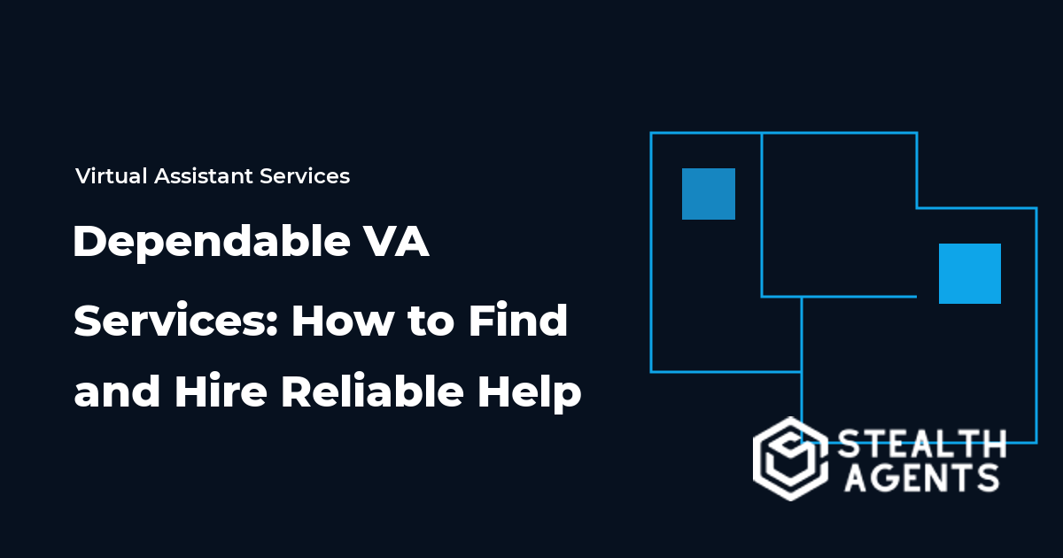 Dependable VA Services: How to Find and Hire Reliable Help 2026