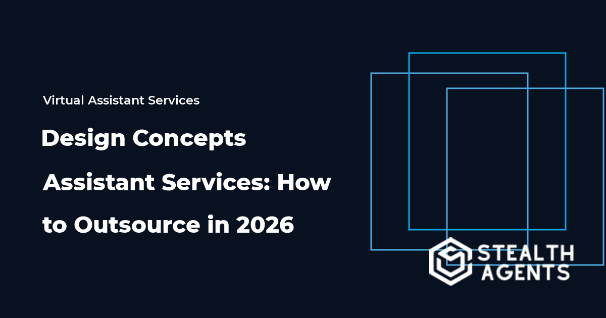 Design Concepts Assistant Services: How to Outsource in 2026
