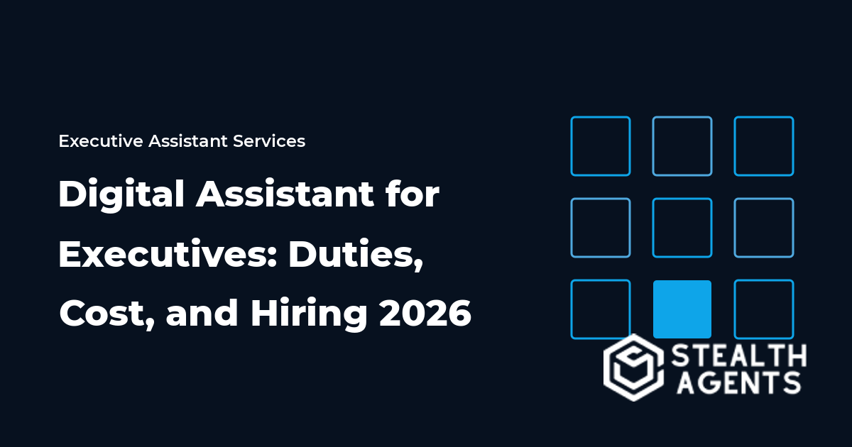 Digital Assistant for Executives: Duties, Cost, and Hiring 2026