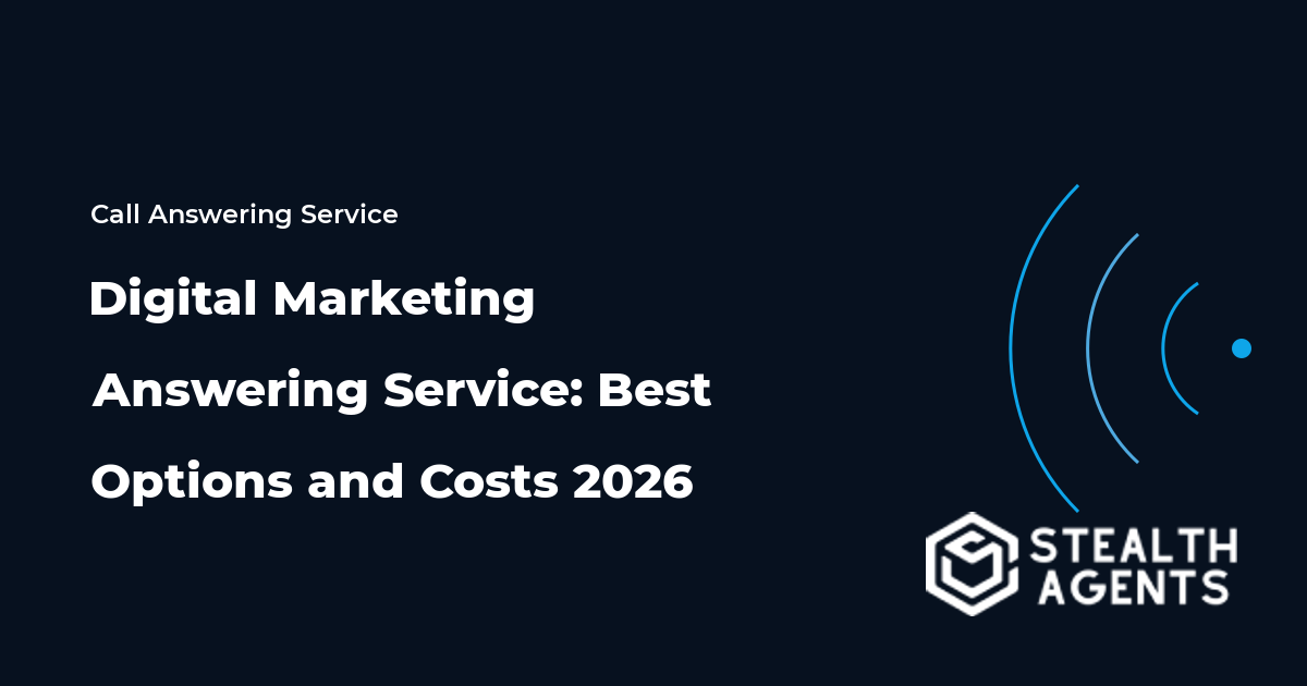 Digital Marketing Answering Service: Best Options and Costs 2026