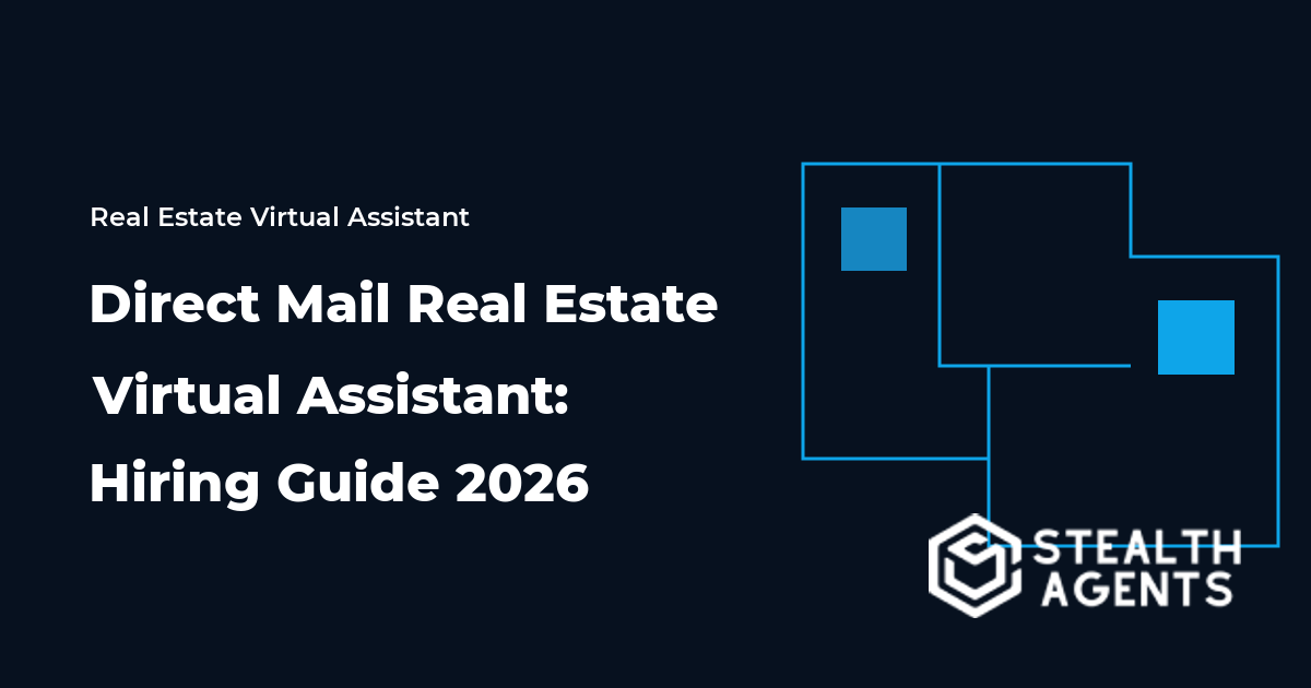 Direct Mail Real Estate Virtual Assistant: Hiring Guide 2026