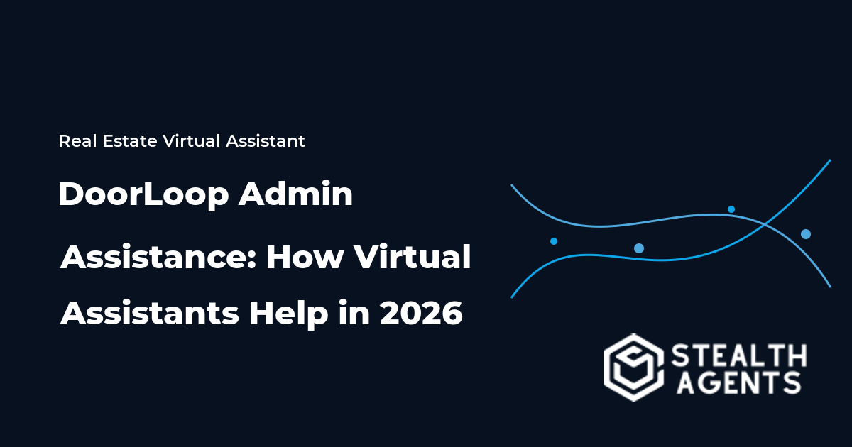 DoorLoop Admin Assistance: How Virtual Assistants Help in 2026