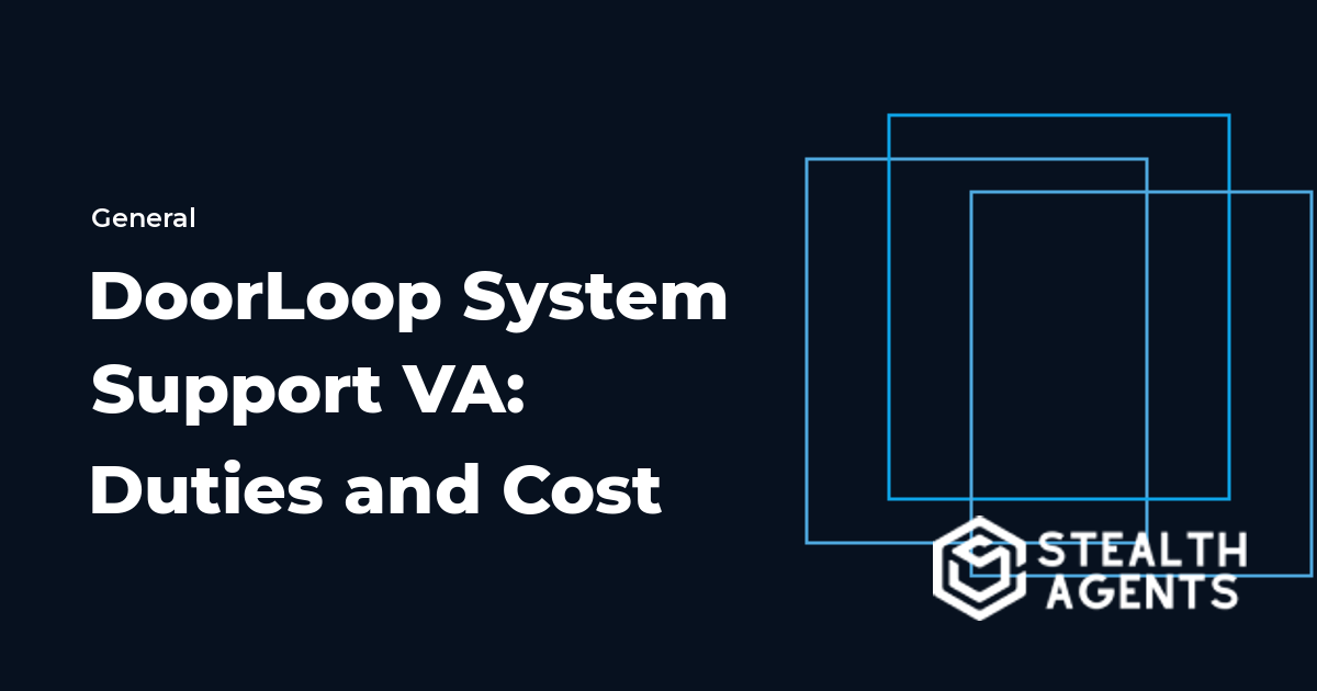 DoorLoop System Support Virtual Assistant: Duties and Cost 2026