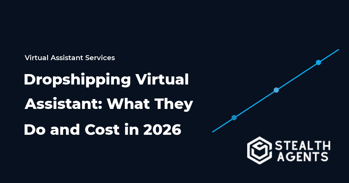 Dropshipping Virtual Assistant: What They Do and Cost in 2026