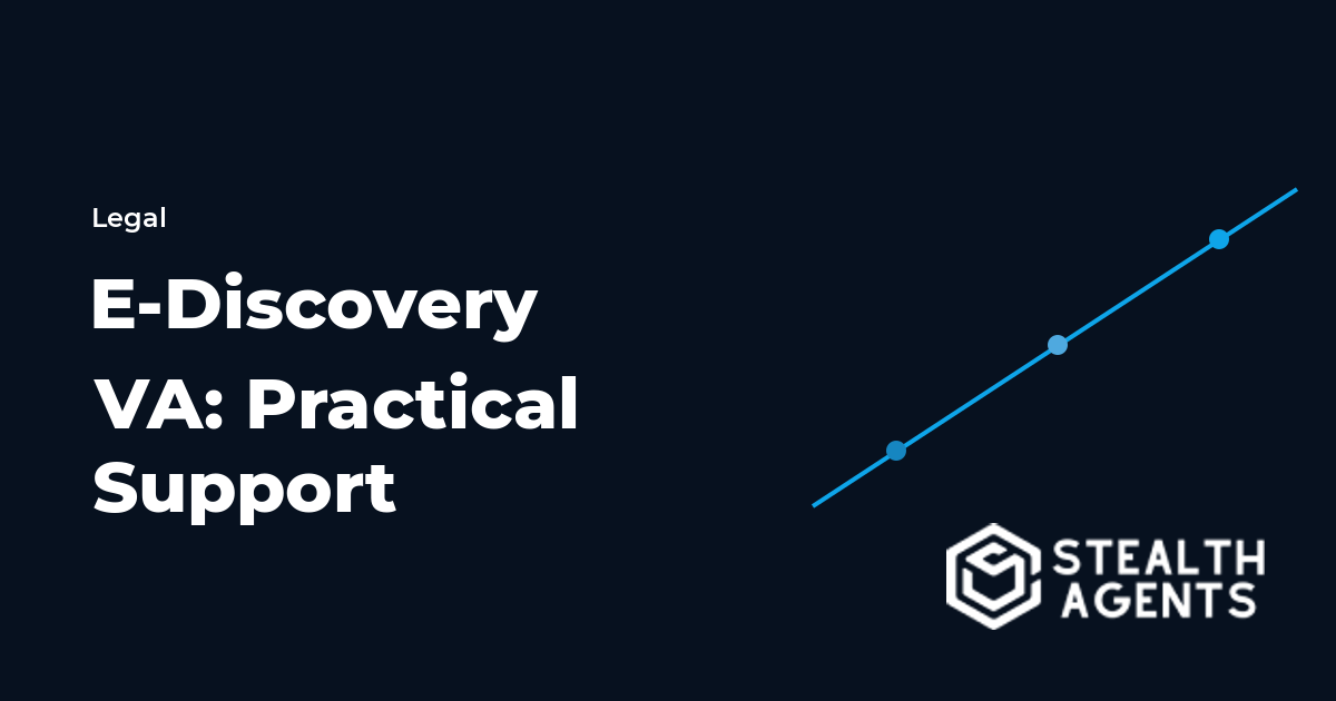 E-Discovery Virtual Assistant: Practical Support for Document-Heavy Legal Teams