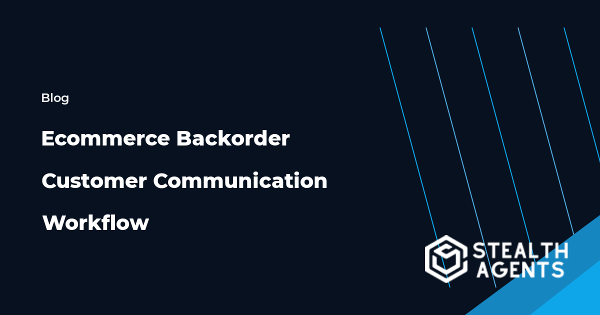 Ecommerce Backorder Customer Communication Workflow workflow guide
