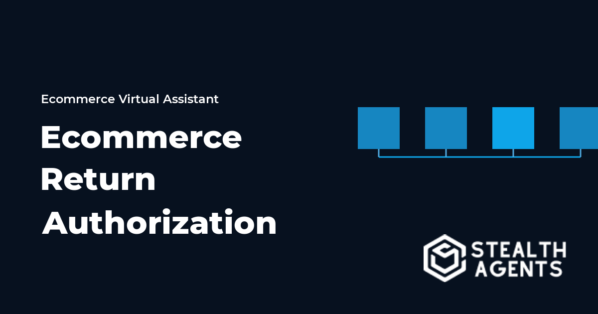 Ecommerce Return Authorization Virtual Assistant