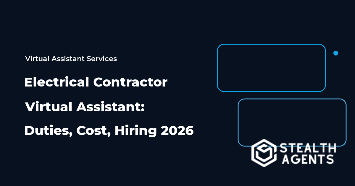 Electrical Contractor Virtual Assistant: Duties, Cost, Hiring 2026