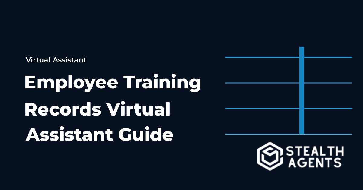 Employee Training Records Virtual Assistant Guide