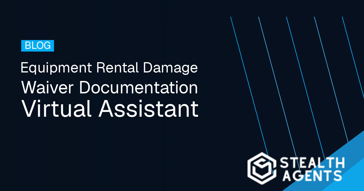 Equipment Rental Damage Waiver Documentation Virtual Assistant