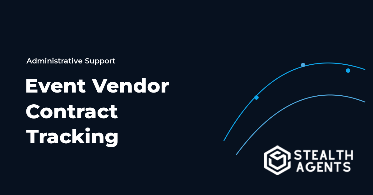 Event Vendor Contract Tracking Virtual Assistant