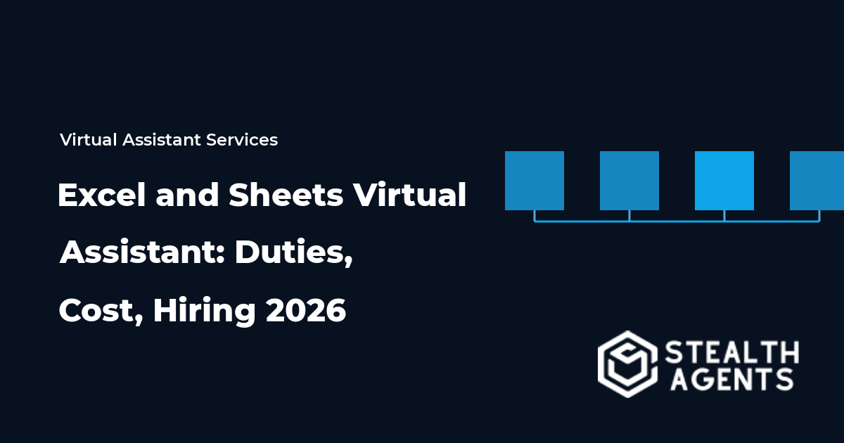 Excel and Sheets Virtual Assistant: Duties, Cost, Hiring 2026