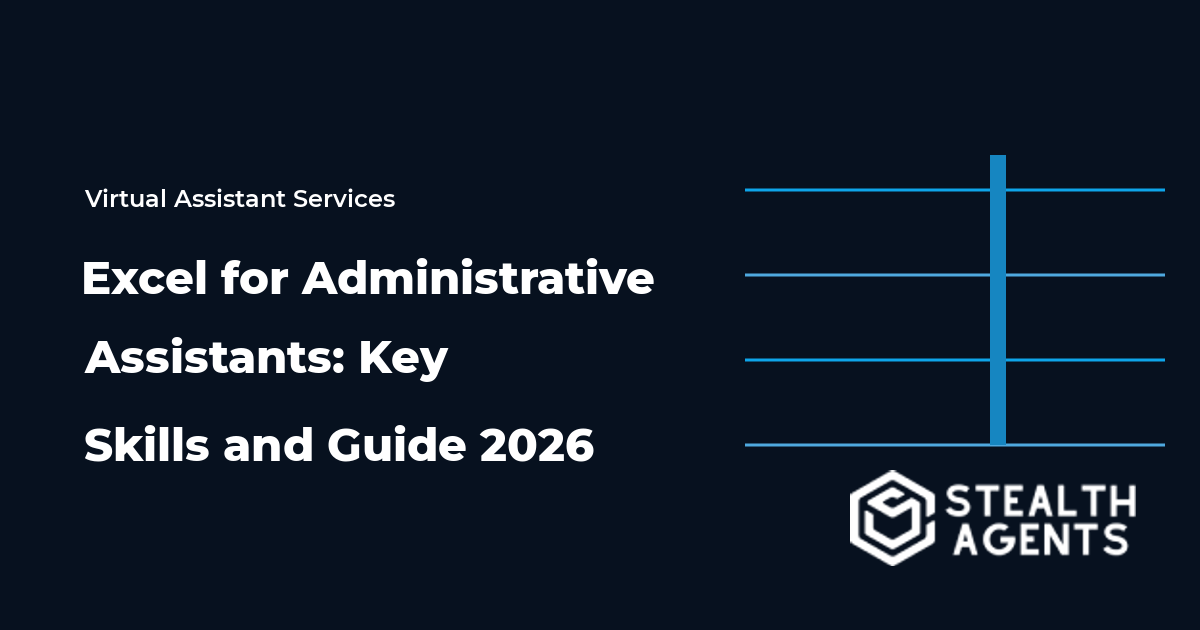 Excel for Administrative Assistants: Key Skills and Guide 2026