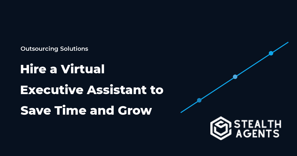 Hire a Virtual Executive Assistant to Save Time and Grow