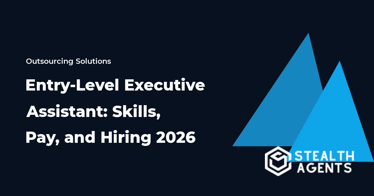 Entry-Level Executive Assistant: Skills, Pay, and Hiring 2026