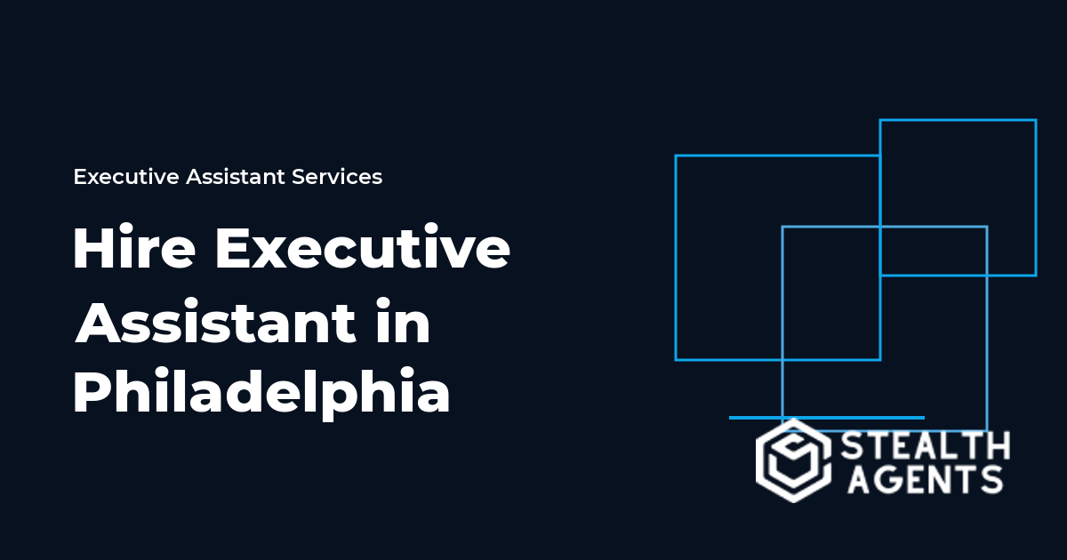 Hire Executive Assistant in Philadelphia