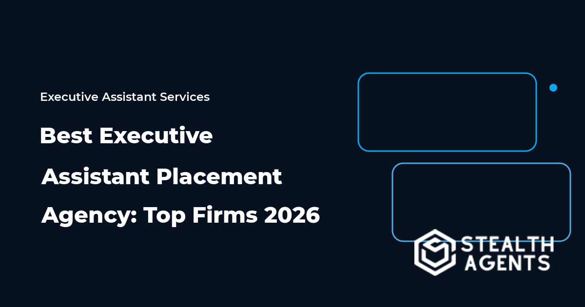 Best Executive Assistant Placement Agency: Top Firms 2026