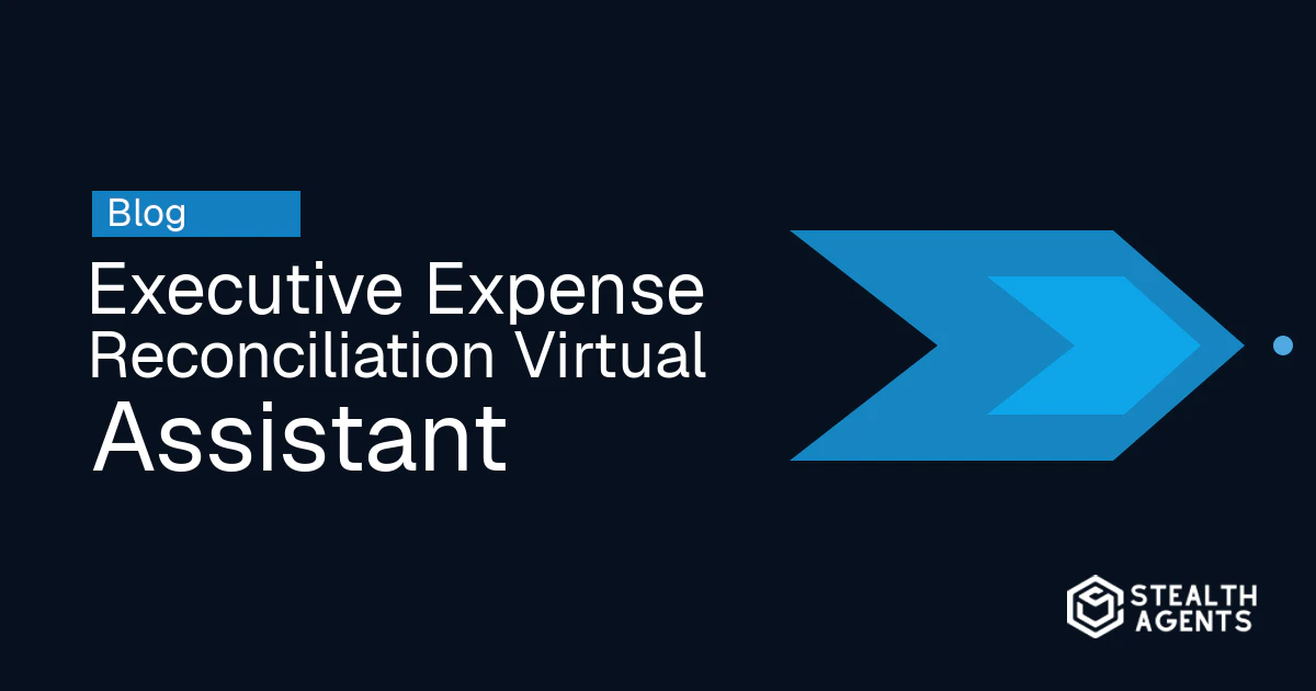 Executive Expense Reconciliation Virtual Assistant