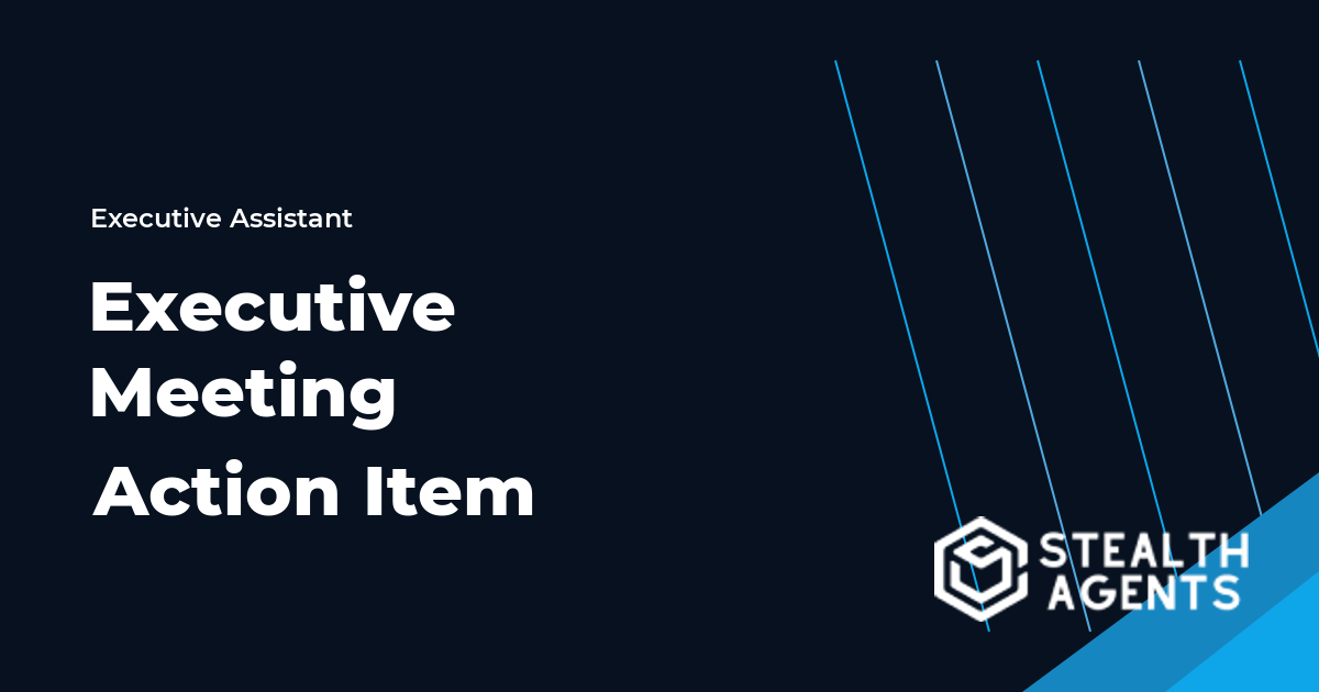 Executive Meeting Action Item Virtual Assistant