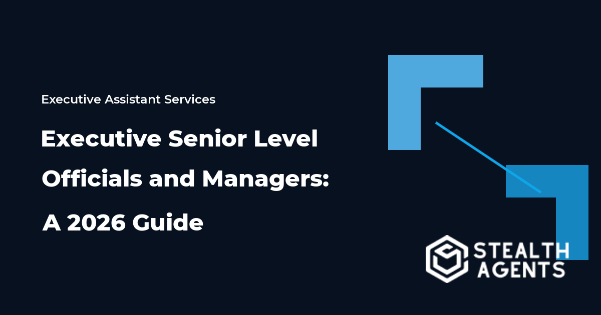 Executive Senior Level Officials and Managers: A 2026 Guide