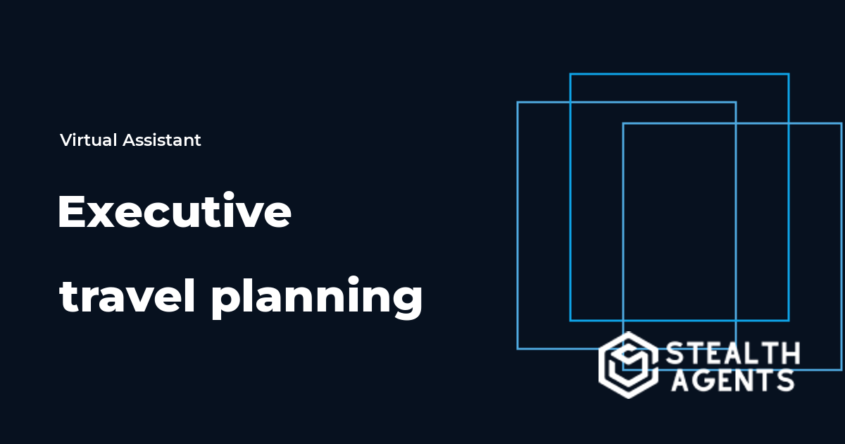 Executive Travel Planning Virtual Assistant Guide