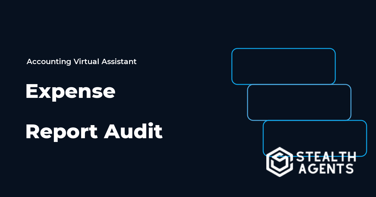 Expense Report Audit Virtual Assistant: Strengthen Controls