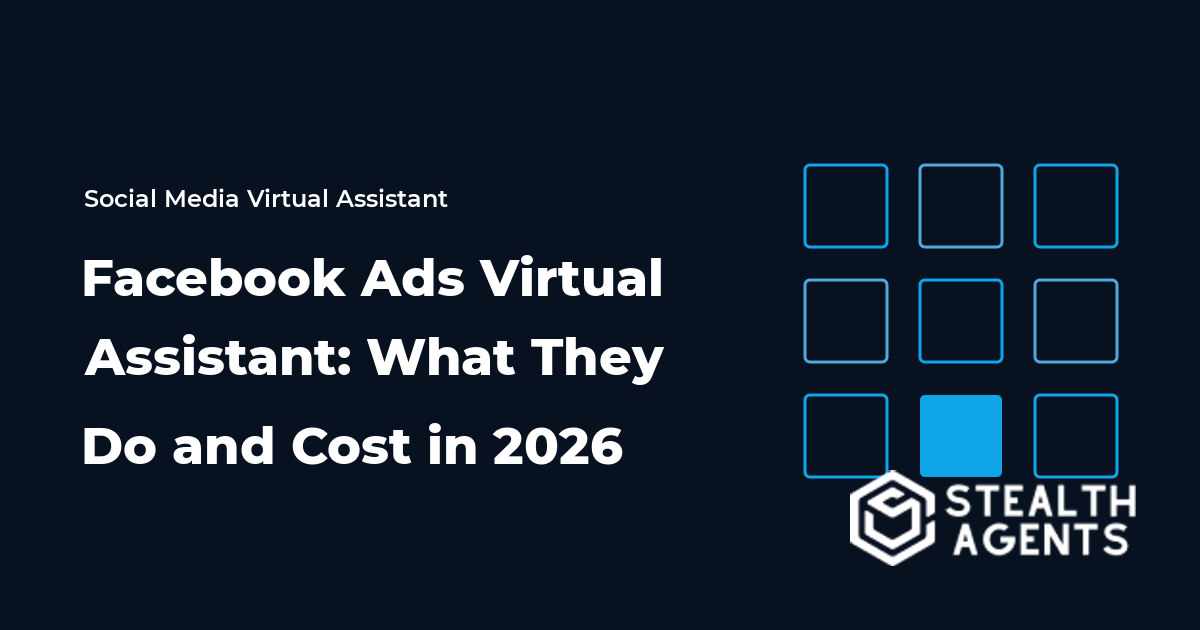 Facebook Ads Virtual Assistant: What They Do and Cost in 2026