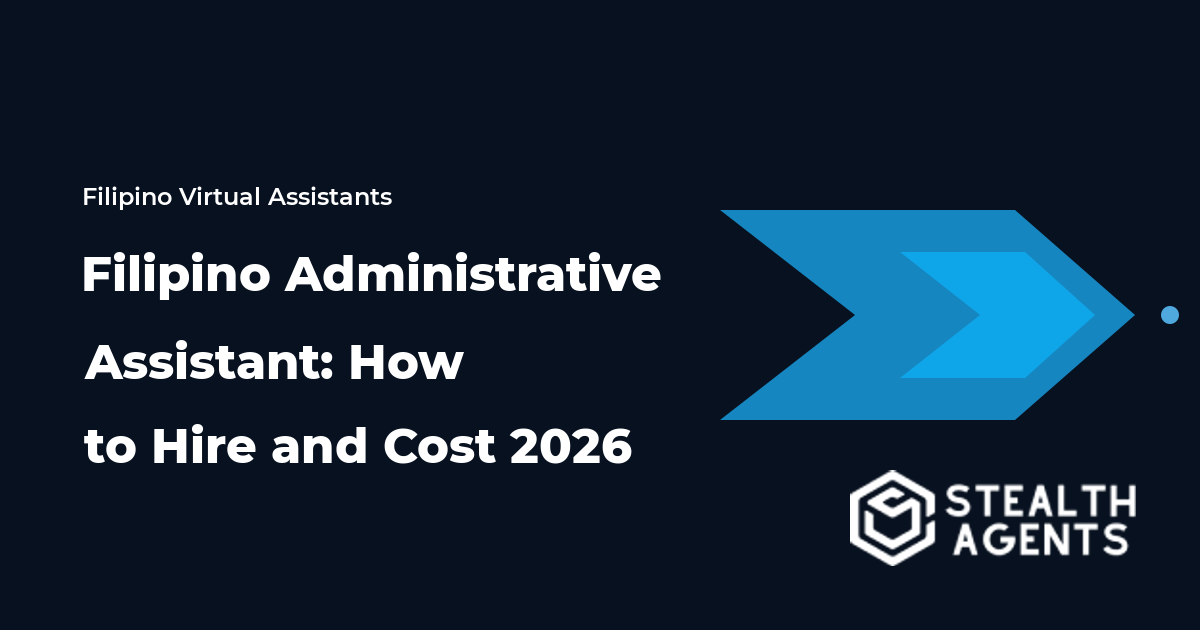 Filipino Administrative Assistant: How to Hire and Cost 2026