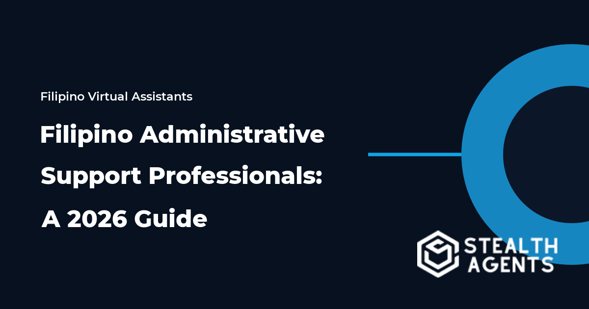 Filipino Administrative Support Professionals: A 2026 Guide