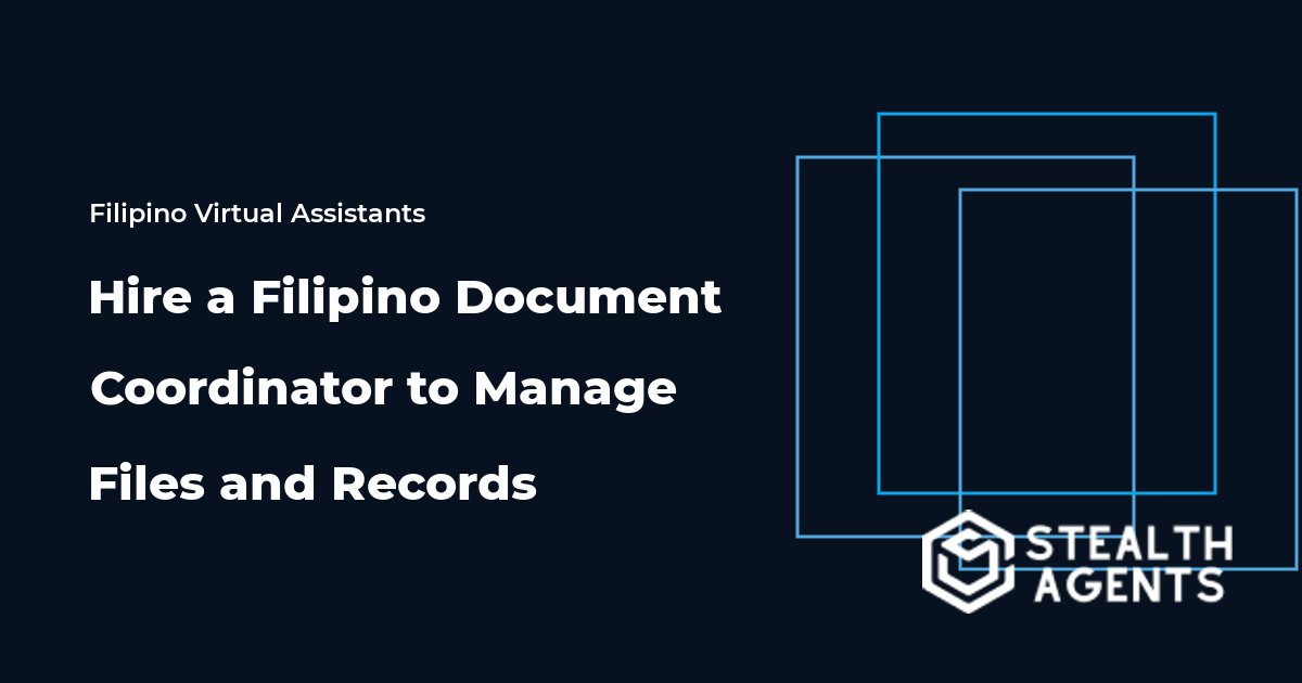 Hire a Filipino Document Coordinator to Manage Files and Records
