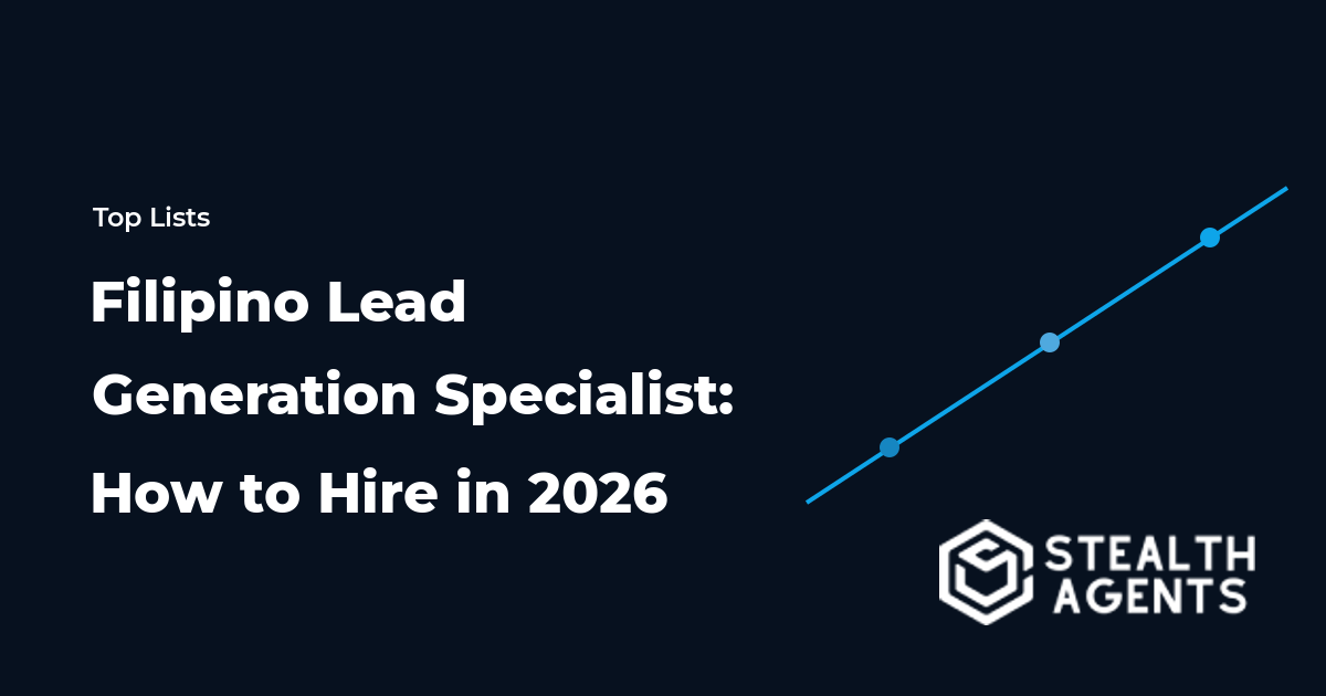 Filipino Lead Generation Specialist: How to Hire in 2026