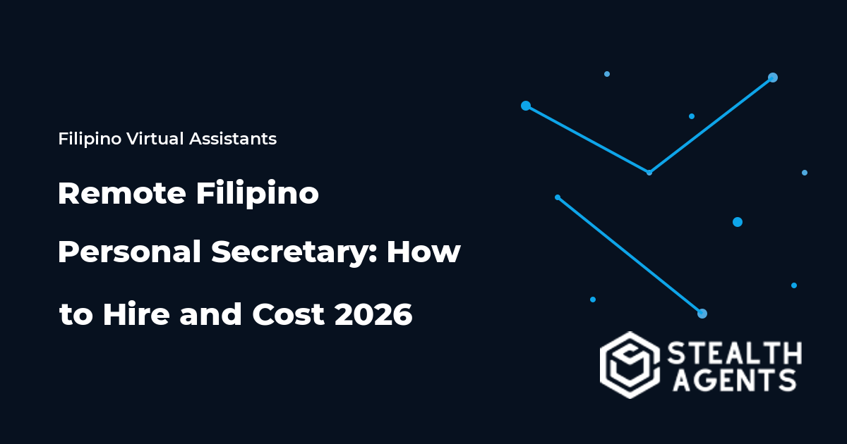 Remote Filipino Personal Secretary: How to Hire and Cost 2026