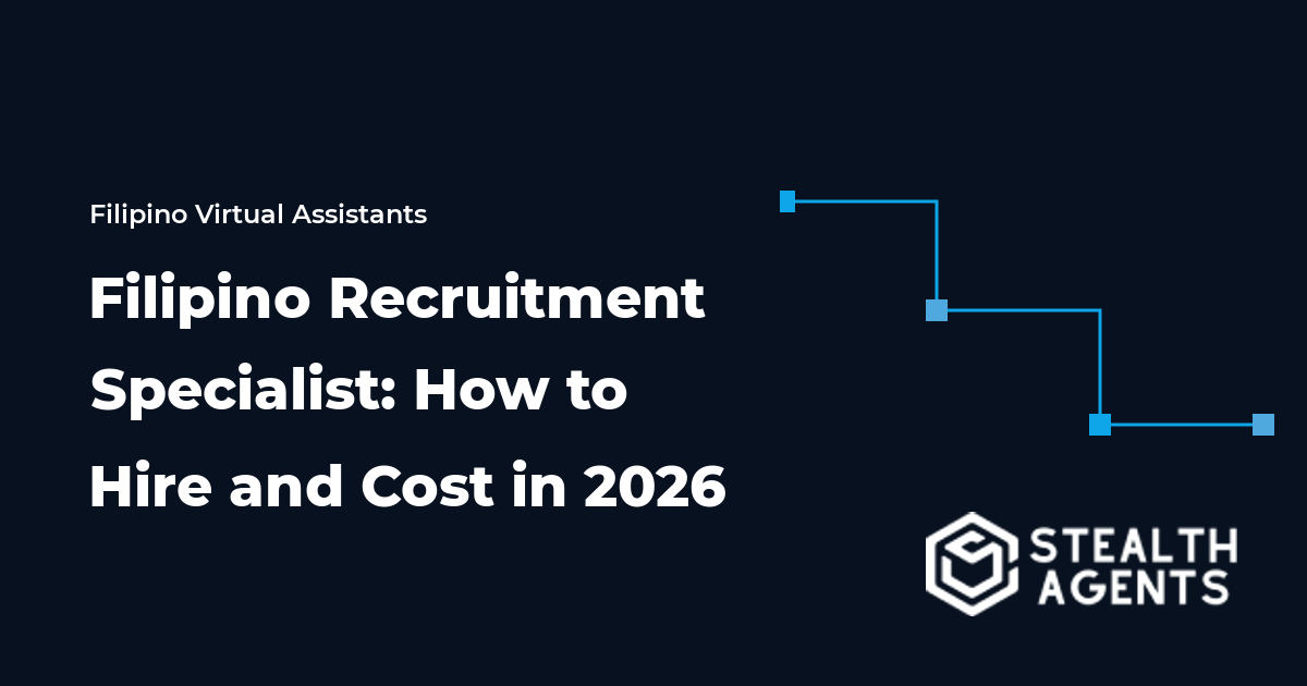 Filipino Recruitment Specialist: How to Hire and Cost in 2026