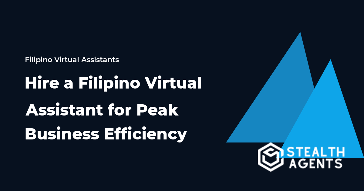 Hire a Filipino Virtual Assistant for Peak Business Efficiency