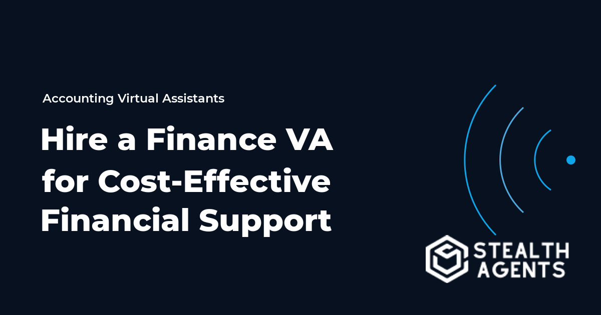 Hire a Finance Virtual Assistant for Cost-Effective Financial Support