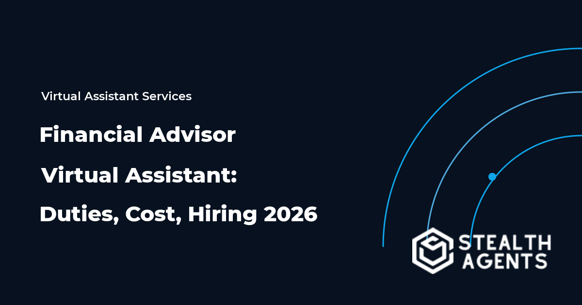 Financial Advisor Virtual Assistant: Duties, Cost, Hiring 2026