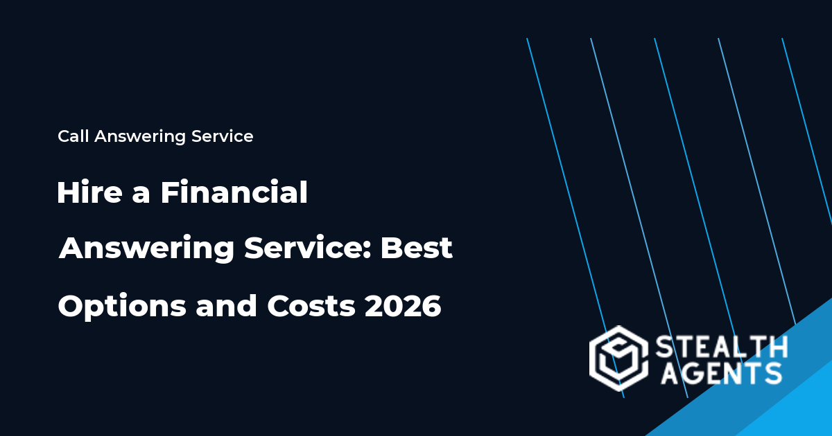 Hire a Financial Answering Service: Best Options and Costs 2026