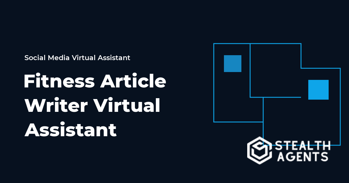 Fitness Article Writer Virtual Assistant