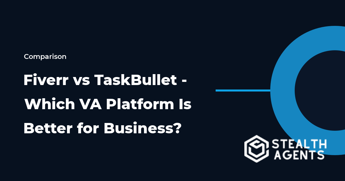 Fiverr vs TaskBullet - Which VA Platform Is Better for Business?