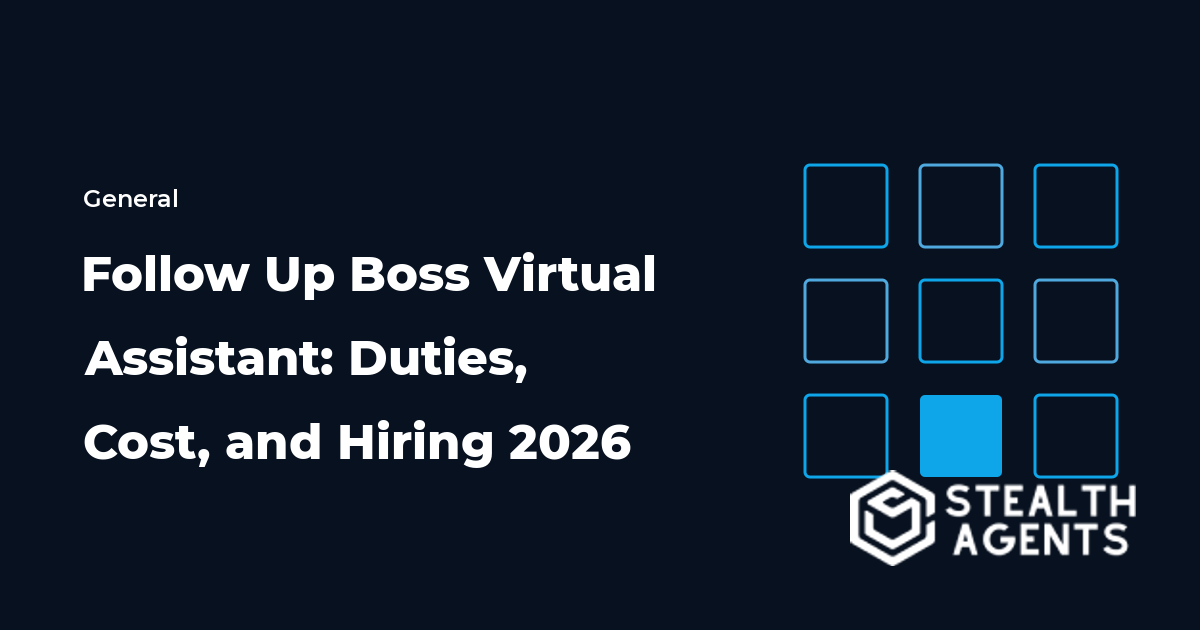 Follow Up Boss Virtual Assistant: Duties, Cost, and Hiring 2026