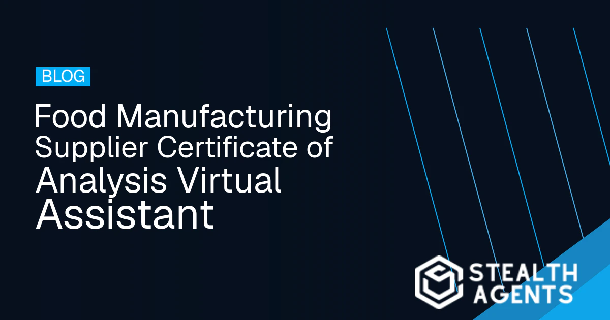 Food Manufacturing Supplier Certificate of Analysis Virtual Assistant
